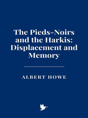 cover image of The Pieds-Noirs and the Harkis